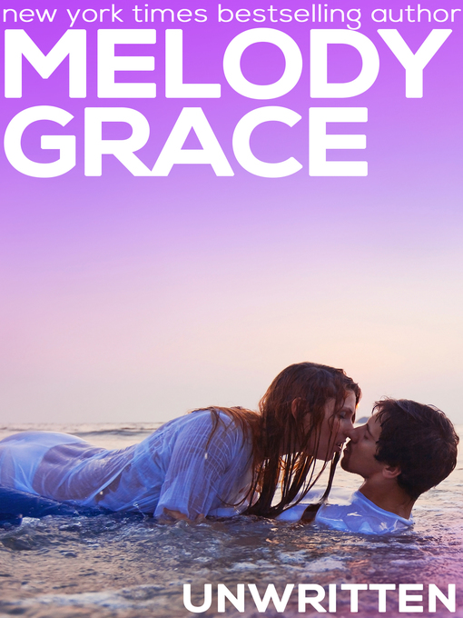 Title details for Unwritten by Melody Grace - Available